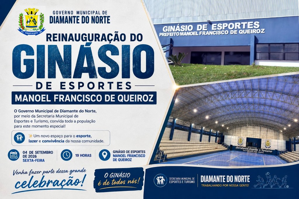 REINAUGURAÇÃO DO GINÁSIO DE ESPORTES MANOEL FRANCISCO DE QUEIROZ